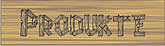 Produkte